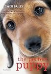 The Perfect Puppy: Take Britain's Number One Puppy Care Book With You: The No. 1 Bestseller fully revised and updated, take Britain's Number One Puppy Care Book With You!