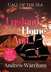 England, Home and ... (The Call of the Sea Book 3)