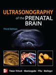 Ultrasonography of the Prenatal Brain, Third Edition