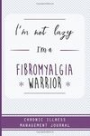 Fibromyalgia Warrior. Chronic illness management journal: Fibromyalgia awareness journal Book, A Daily Mood, Pain, Symptoms, Food.. Tracker book For ... Chronic pain fatigue illness book journal