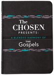 The Chosen Presents: A Blended Harmony of the Gospels