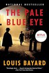 The Pale Blue Eye: A Novel