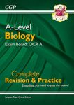 A-Level Biology: OCR A Year 1 & 2 Complete Revision & Practice w/Online Edition (For exams in 2024) (CGP OCR A A-Level Biology)