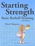Starting Strength: Basic Barbell Tr