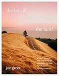 The Lay of the Land: A Self-Taught Photographer's Journey to Find Faith, Love, and Happiness