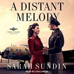 A Distant Melody: Wings of Glory Series 1