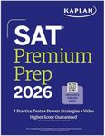 SAT Premium Prep 2026: Includes 3 Full Length Practice Tests, 700+ Practice Questions, + 1 Year Online Access to Quizzes and Video Lessons and Tutorials (Kaplan Test Prep)