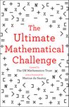 The Ultimate Mathematical Challenge: Over 365 puzzles to test your wits and excite your mind