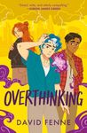 Overthinking: A queer, urban fantasy with emotional punch (The Overemotional Series)