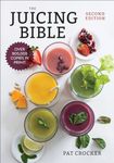 The Juicing Bible (...Bible (Robert Rose))