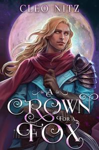 A Crown for a Fox: MM fantasy enemies-to-lovers (Will of the Familiars Book 1)