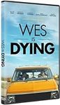 Wes Is Dying [DVD]