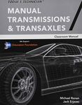 Today's Technician: Manual Transmissions & Transaxles Classroom Manual