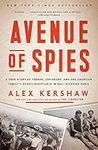 Avenue of Spies: A True Story of Te