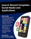 Search Warrant Templates: Social Media and Applications (Online Investigations)