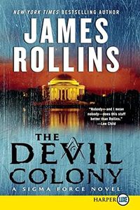 The Devil Colony: A Sigma Force Novel
