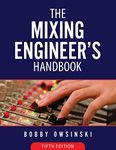 The Mixing Engineer's Handbook 5th Edition