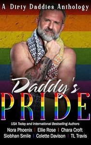 Daddy's Pride: an LGTBQ romance daddy anthology (Dirty Daddies 2024 Anthology Series Book 1)