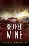 Red Red Wine: (DI Angus Henderson 5)