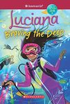 American Girl: Luciana: Braving the Deep