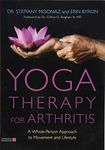 Yoga Therapy for Arthritis: A Whole-Person Approach to Movement and Lifestyle