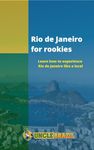 Rio de Janeiro for rookies: Learn how to experience Rio de Janeiro like a local