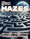 The Great Book of Mazes: 160 Intric