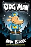 Dog Man: A Graphic Novel (Dog Man #