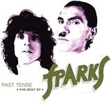 Past Tense - The Best of Sparks