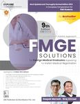 A Complete NEXT - Centric Approach FMGE SOLUTIONS For Foreign Medical Graduates Appearing for India Medical Registration - 9th ed Fully Colored.