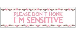 Please Don't Honk, I'm SENSITIVE Bumper Sticker | Funny Bumper Stickers | Bumper Stickers | Car Decals | Vinyl Decals [00050]