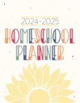 Homeschool Planner: Weekly & Monthly Lesson Planning and Grade Book for Teaching Multiple Kids - Academic School Year - Sunflower Rainbow