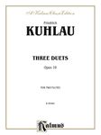 Three Duets for Two Flutes, Opus 10 (Kalmus Edition)