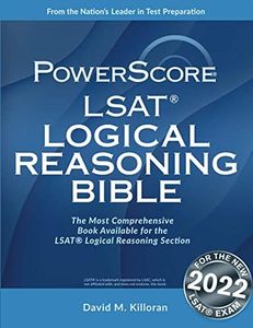 The PowerScore LSAT Logical Reasoning Bible