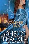 Forever His: A Steamy Medieval Time