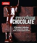 Everything Chocolate: A Decadent Collection of Morning Pastries, Nostalgic Sweets, and Showstopping Desserts