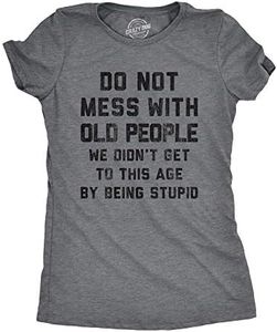 Womens Do Not Mess With Old People Tshirt Funny Over The Hill Senior Citizen Birthday Tee (Dark Heather Grey) - M