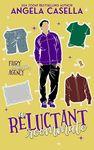 A Reluctant Roommate: A Forced Proximity, Slow Burn, Best Friend's Brother Romantic Comedy (Fairy Godmother Agency Book 4)