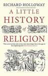 A Little History of Religion (Littl