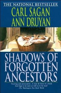 by Ann Druyan Carl Sagan Shadows of Forgotten Ancestors(text only) [Paperback]1993
