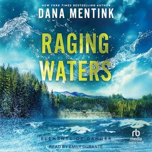 Raging Waters: Elements of Danger, Book 2
