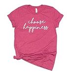 Choose Happiness T Shirt Be Happy S