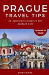 Prague Travel Tips: An American's G