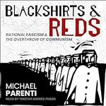 Blackshirts and Reds: Rational Fasc