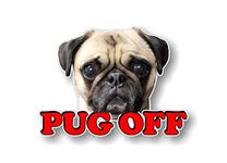 PUG OFF 7" Vinyl Decal Dog Lover Puppy Breed Pet Paws Funny Cute Car Sticker Decal Pet Adoption Cat Kitten Rescue Decals for Cars Animal Shelter Vinyl Sticker