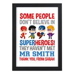 Personalised Super Hero Teacher Thank You Gifts for Male Teachers, Head Teacher - Thank You Gifts for Teachers, Teaching Assistants, TA, Nursery Teachers - ANY NAMES - A5, A4 Prints and Frames