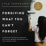 Forgiving What You Can't Forget: Di