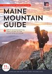 Maine Mountain Guide: AMC's Comprehensive Trail Guide to the Mountains of Maine, Featuring Baxter State Park and Acadia National Park