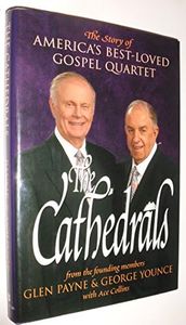 The Cathedrals: The Story of America's Best-Loved Gospel Quartet