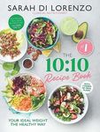 The 10:10 Recipe Book: 150 deliciou